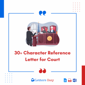 30+ Character Reference Letter for Court Examples, Samples, Templates