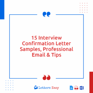 15 Interview Confirmation Letter Samples, Professional Email & Tips