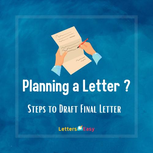 Planning a Letter ? Importance, How to Plan & 6 Steps to Draft Final Letter