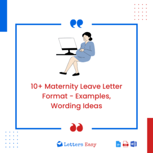 10+ Maternity Leave Letter Format - Examples, Wording Ideas