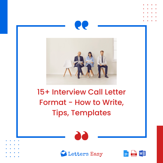 15+ Interview Call Letter Format - How to Write, Tips, Templates