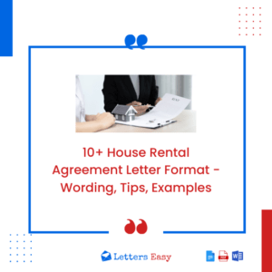 10+ House Rental Agreement Letter Format - Wording, Tips, Examples