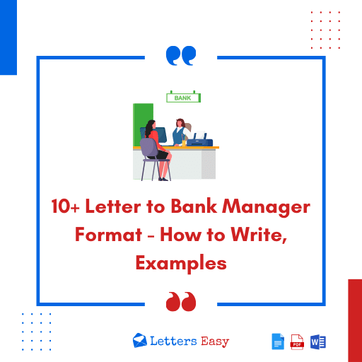 10+ Letter to Bank Manager Format - How to Write, Examples