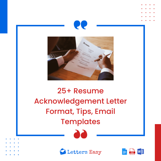 25+ Resume Acknowledgement Letter Format, Tips, Email Templates
