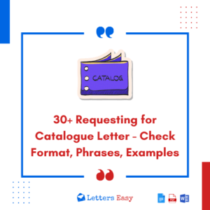 30+ Requesting for Catalogue Letter - Check Format, Phrases, Examples