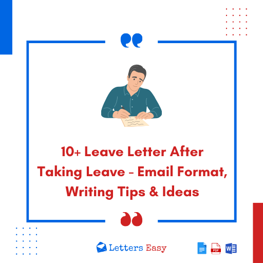 10+ Leave Letter After Taking Leave - Email Format, Writing Tips & Ideas