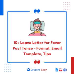 10+ Leave Letter for Fever Past Tense - Format, Email Template, Tips