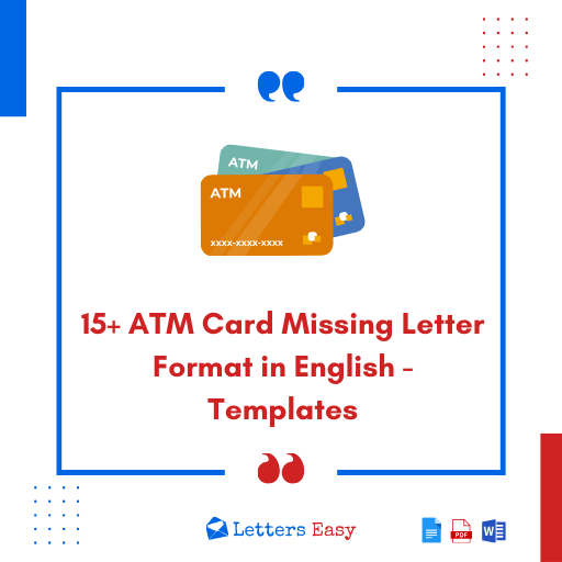 15+ ATM Card Missing Letter Format in English - Templates