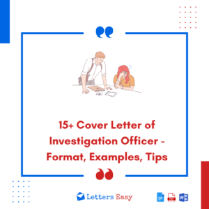 15+ Cover Letter of Investigation Officer - Format, Examples, Tips