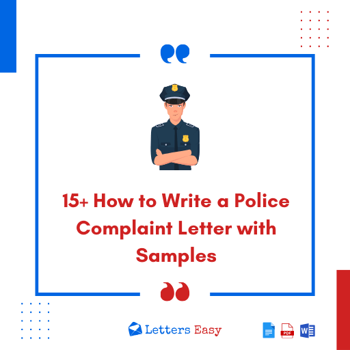 15+ How to Write a Police Complaint Letter with Samples