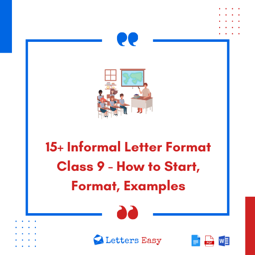 15+ Informal Letter Format Class 9 - How to Start, Format, Examples