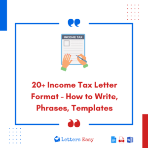 20+ Income Tax Letter Format - How to Write, Phrases, Templates