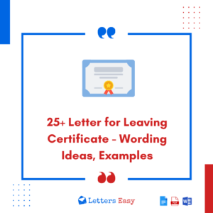 25+ Letter for Leaving Certificate - Wording Ideas, Examples