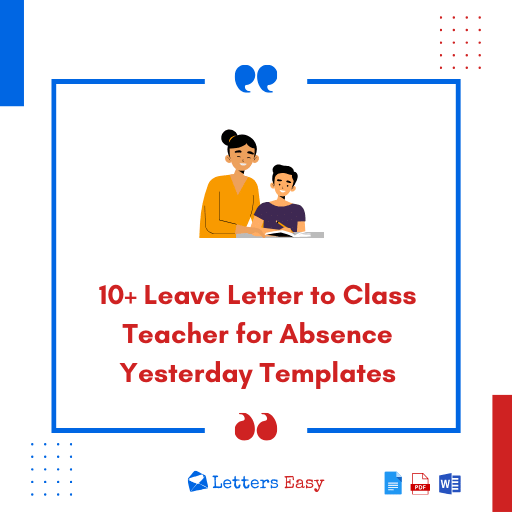 10+ Leave Letter to Class Teacher for Absence Yesterday Templates