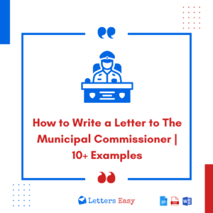 How to Write a Letter to The Municipal Commissioner | 10+ Examples