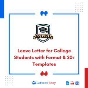 Leave Letter for College Students with Format & 20+ Templates