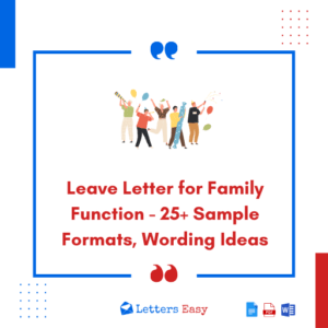 Leave Letter for Family Function - 25+ Sample Formats, Wording Ideas