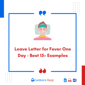 Leave Letter for Fever One Day - Best 15+ Examples
