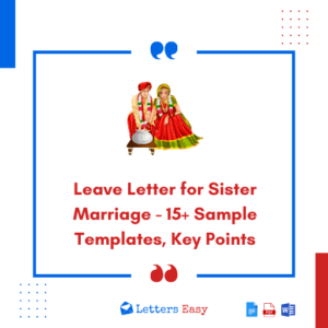 Leave Letter for Sister Marriage - 15+ Sample Templates, Key Points