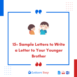 15+ Sample Letters to Write a Letter to Your Younger Brother