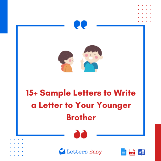 15+ Sample Letters to Write a Letter to Your Younger Brother