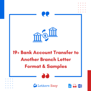 19+ Bank Account Transfer to Another Branch Letter Format & Samples