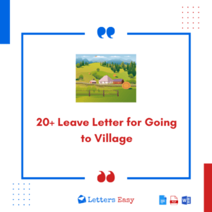 20+ Leave Letter for Going to Village - Format, Tips, Email Ideas