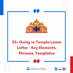 25+ Going to Temple Leave Letter - Key Elements, Phrases, Templates