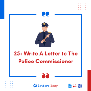 25+ Write A Letter to The Police Commissioner - Best Examples