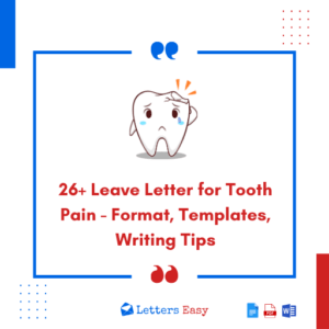 26+ Leave Letter for Tooth Pain - Format, Templates, Writing Tips