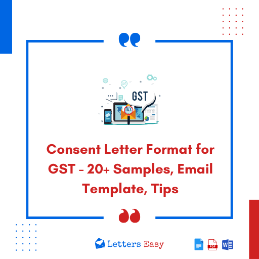 Consent Letter Format for GST - 20+ Samples, Email Template, Tips