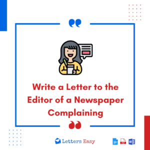 Write a Letter to the Editor of a Newspaper Complaining - 25+ Templates