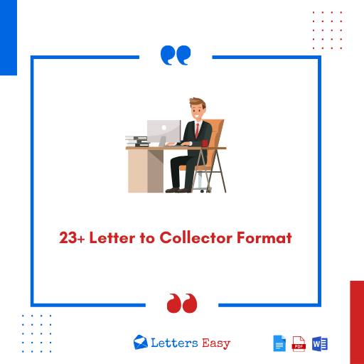 23+ Letter to Collector Format - Writing Instructions, Templates