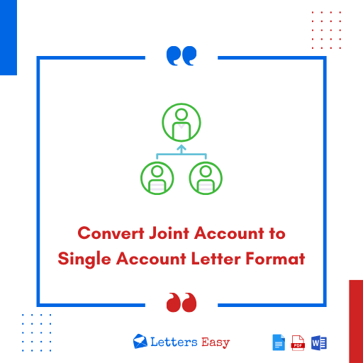 Convert Joint Account to Single Account Letter Format - 13+ Examples
