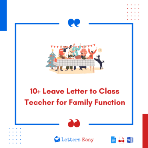 10+ Leave Letter to Class Teacher for Family Function - Examples