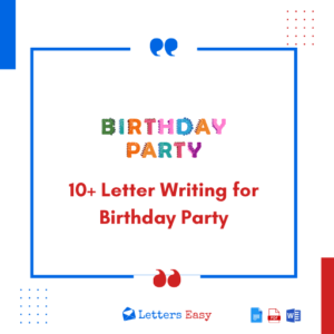 10+ Letter Writing for Birthday Party - Format, Tips, Examples