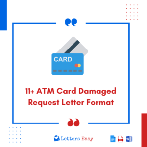 11+ ATM Card Damaged Request Letter Format - Tips & Examples