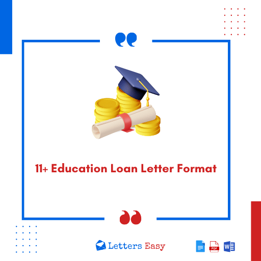 11+ Education Loan Letter Format - Check Samples, Tips, Email Ideas
