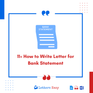 11+ How to Write Letter for Bank Statement - Guidelines, Examples