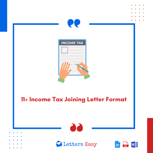 11+ Income Tax Joining Letter Format - How to Start, Templates