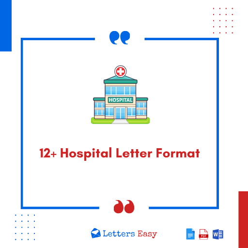 12+ Hospital Letter Format - Learn How to Write with Examples
