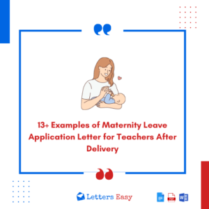 13+ Examples of Maternity Leave Application Letter for Teachers After Delivery