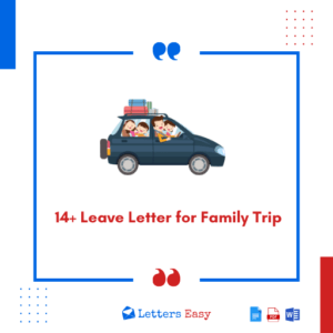 14+ Leave Letter for Family Trip - Format, How to Write, Samples