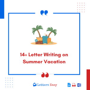 14+ Letter Writing on Summer Vacation - Samples, Tips & Ideas