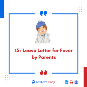 15+ Leave Letter for Fever by Parents - Sample Format, Examples