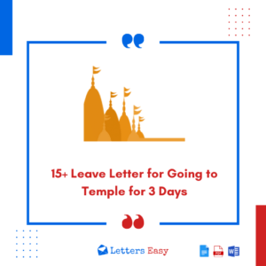 15+ Leave Letter for Going to Temple for 3 Days - Examples, Tips