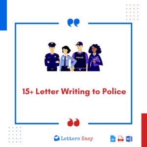 15+ Letter Writing to Police - Examples, How to Write, Elements