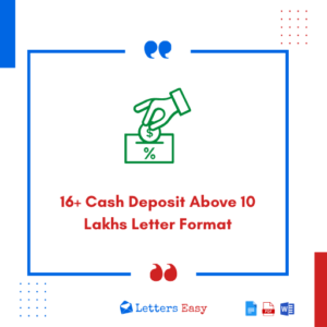 16+ Cash Deposit Above 10 Lakhs Letter Format - Tips, Examples