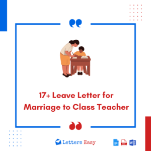 17+ Leave Letter for Marriage to Class Teacher - Overview, Templates