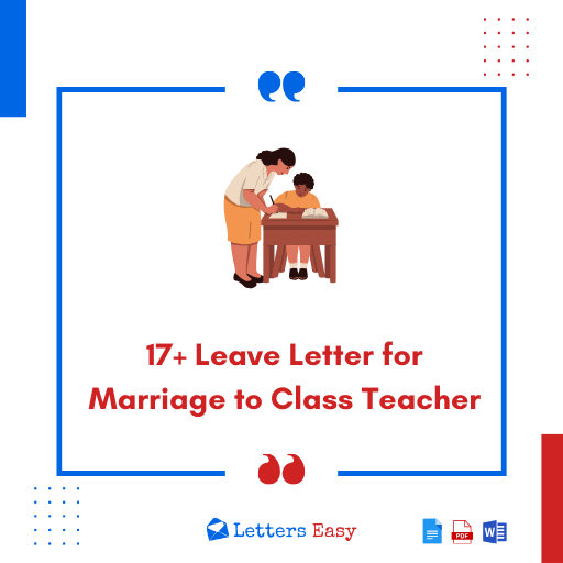 17+ Leave Letter for Marriage to Class Teacher - Overview, Templates